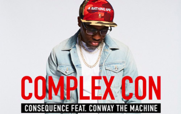 Consequence – Complex Con ft. Conway The Machine