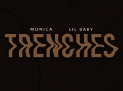 Monica – Trenches ft. Lil Baby (prod. The Neptunes)