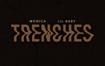 Monica – Trenches ft. Lil Baby (prod. The Neptunes)