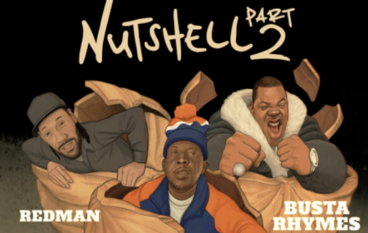 Phife Dawg – Nutshell Pt. 2 ft. Redman & Busta Rhymes