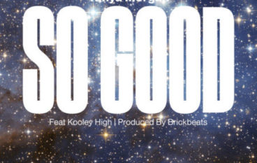 Tanya Morgan – So Good ft. Kooley High