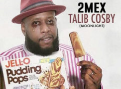 2Mex – Talib Cosby