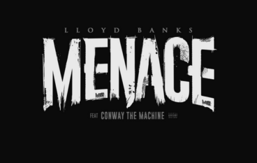 Lloyd Banks – Menace ft. Conway The Machine