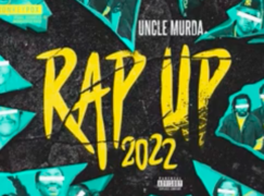 Uncle Murda – Rap Up 2022